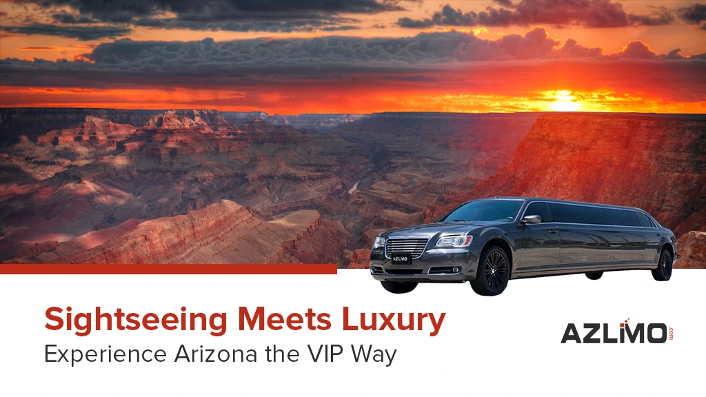 Book A Limo for Your Arizona Sightseeing Tour